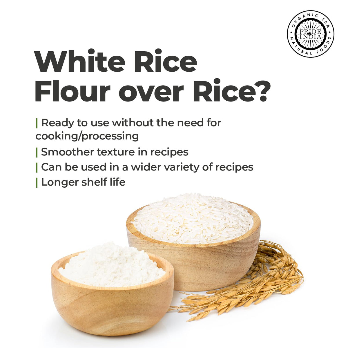 Pride of India- White Rice Flour 1 lbs (454 gm) Mild Slightly Sweet Neutral Taste Freshly Milled in Small Batches | Used for Cooking Baking Coating Thickening | Vegan, Gluten Free