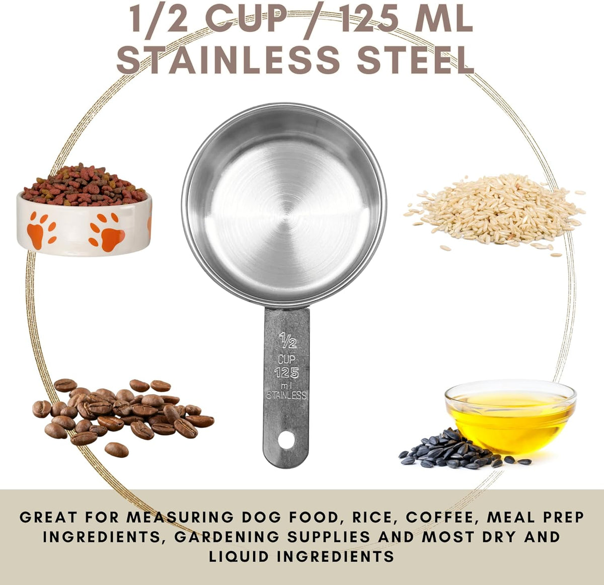 1/2 Cup Stainless Steel Measuring Cup | Sturdy Metal 125 ml | 125 cc | 4 oz | Single Cup for Wet and Dry Ingredients | Great for use as 1/2 Cup Dog Food Scoop - 4 PK